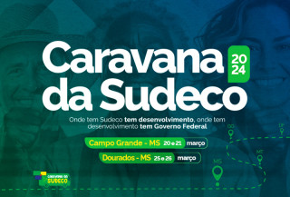 Caravana da Sudeco chega a Campo Grande e Dourados